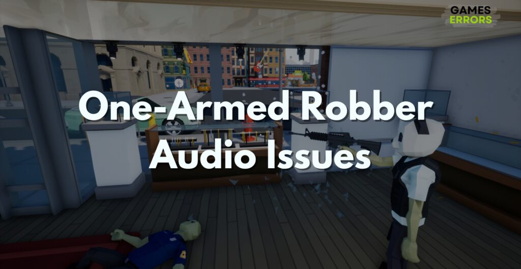 One-Armed Robber Audio Issues: Working Solutions