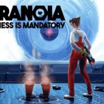 Paranoia: Happiness is Mandatory Suddenly Re-Released on Steam Almost 4 Years After it Disappeared