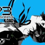 Persona 3 Reload Shows Off Life In and After High School