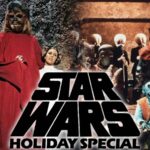 Star Wars Holiday Special Team Reveals Horrific Filming Conditions