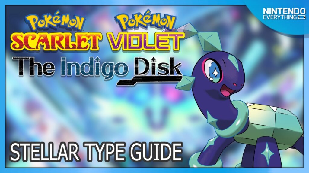 Stellar type details in Pokemon Scarlet and Violet The Indigo Disk