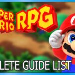 Super Mario RPG guides list, plus tips and tricks