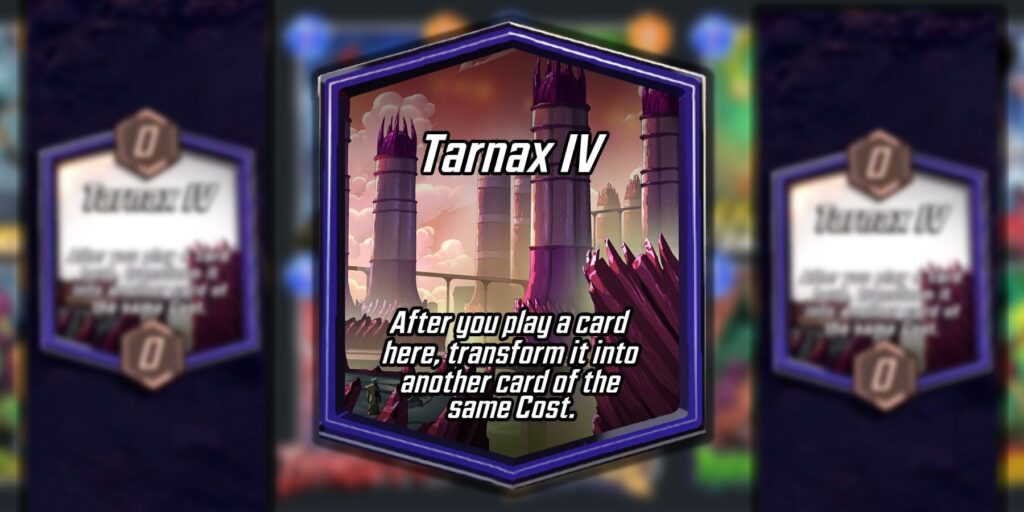 Tarnax IV Location Guide (Cards, Decks, Strategies)