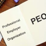 The Benefits of Professional Employer Organizations