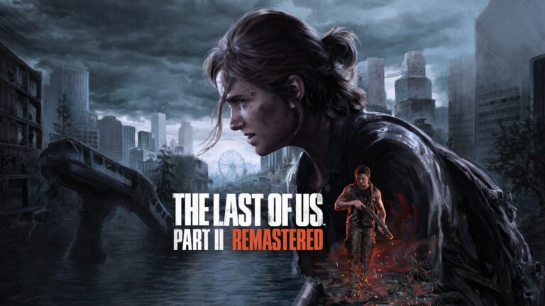 15 Things to Know Before You Buy The Last of Us Part 2 Remastered