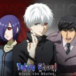 Tokyo Ghoul: Break the Chains guide for starting players