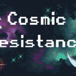 Cosmic Resistance Review – Simple to a fault