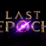 Last Epoch Release Date and Start Time – countdown, server downtime, and preload