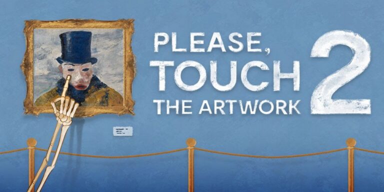 Please, Touch the Artwork 2 wants to make you a fine art connoisseur for free