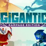 Gigantic: Rampage Edition Hands-On Preview