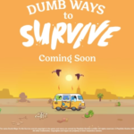 Dumb Ways to Survive is a spin-off to the hit series coming exclusively to Netflix Games