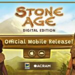 Stone Age: Digital Edition, adaptation of the classic board game is now ava