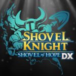 Shovel of Hope DX Announced, Enhanced Re-Release Brings New Features