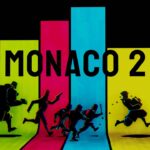 Monaco 2 launches in 2025